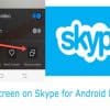 Share screen Skype mobile app