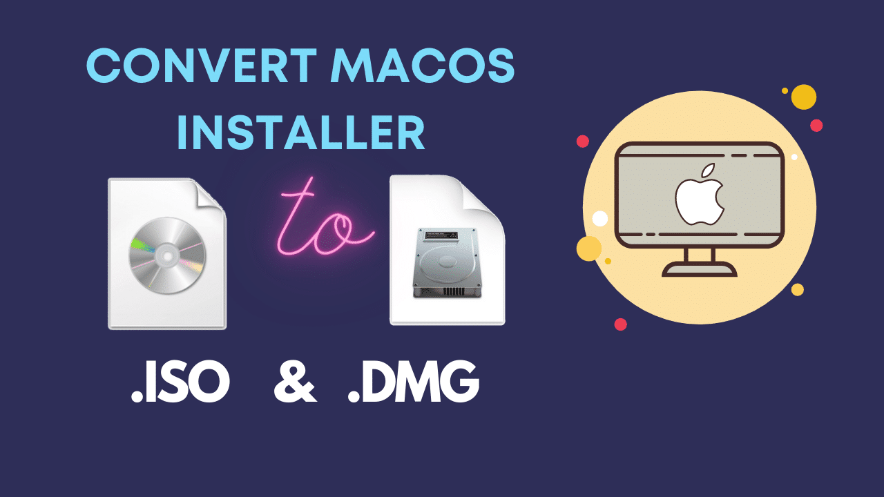 Convert macOS to DMG or ISO