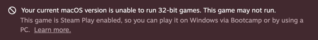 Your current macOS version is unable to run 32-bit games